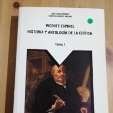 Libros de segunda mano: VICENTE ESPINEL. HISTORIA Y ANTOLOGÍA DE LA CRÍTICA. TOMO I (JOSÉ LARA GARRIDO / GASPAR GARROTE). Lote 252703865