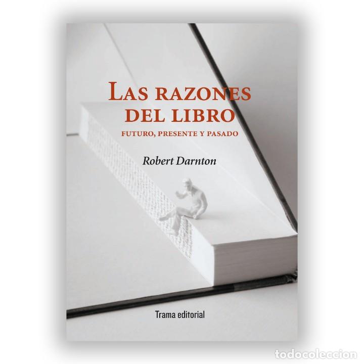 las razones del libro. futuro, presente y pasad - Comprar Libros de