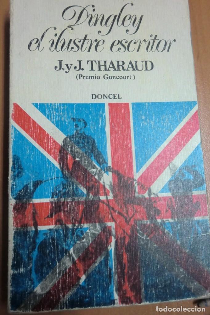 Libros de segunda mano: DINGLEY EL ILUSTRE ESCRITOR. J. Y J. THARAUD - Foto 1