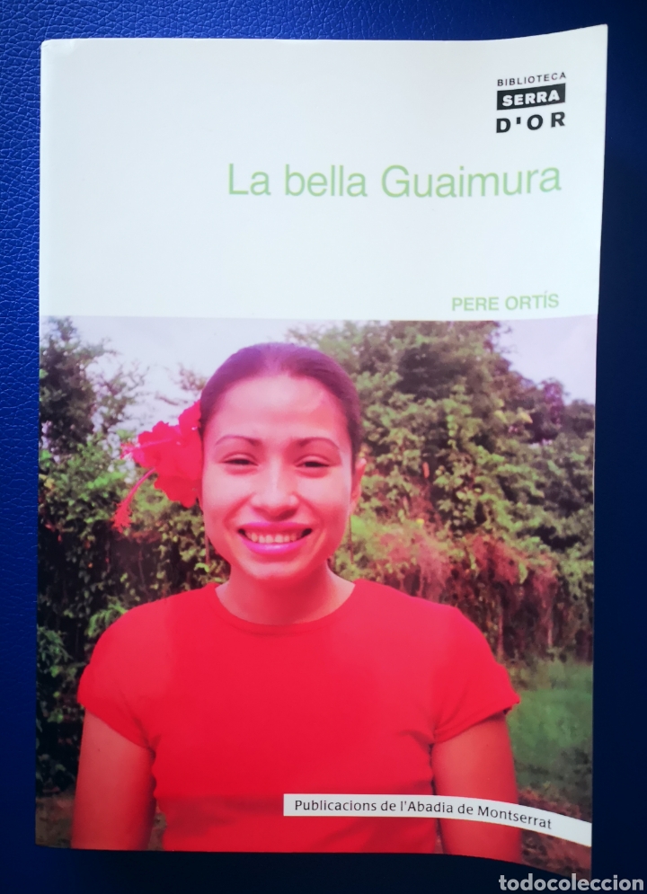 Libros de segunda mano: LA BELLA GUAIMURA - PERE ORTIS - Foto 1