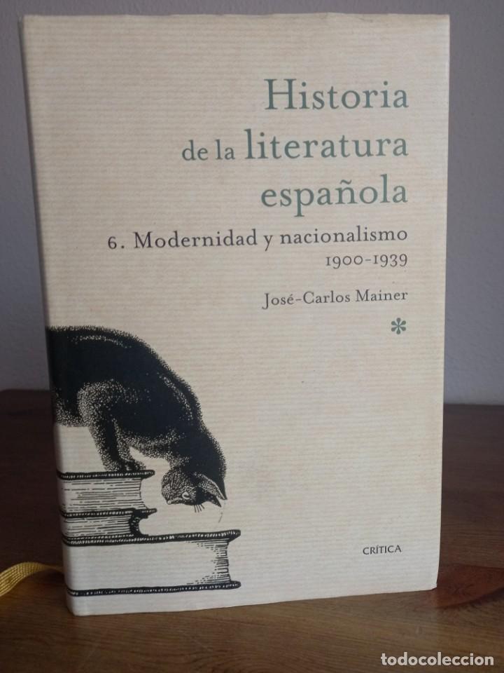 Volumen 6 Historia de la Literatura Española Historia literatura española 6 Modernidad y nacionalismo 1900-1939 