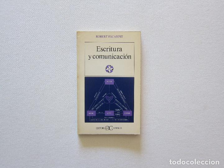 Libros de segunda mano: ESCRITURA Y COMUNICACI&Oacute;N - ROBERT ESCARPIT (Ed. Castalia) - Foto 1