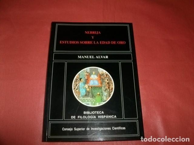 Libros de segunda mano: NEBRIJA Y ESTUDIOS SOBRE LA EDAD DE ORO - MANUEL ALVAR - Foto 1