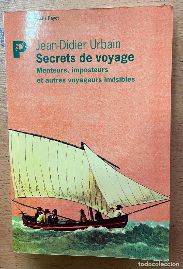 Libros de segunda mano: SECRETS DE VOYAGE, Jean Didier Urbain, EN FRANCES - Foto 1