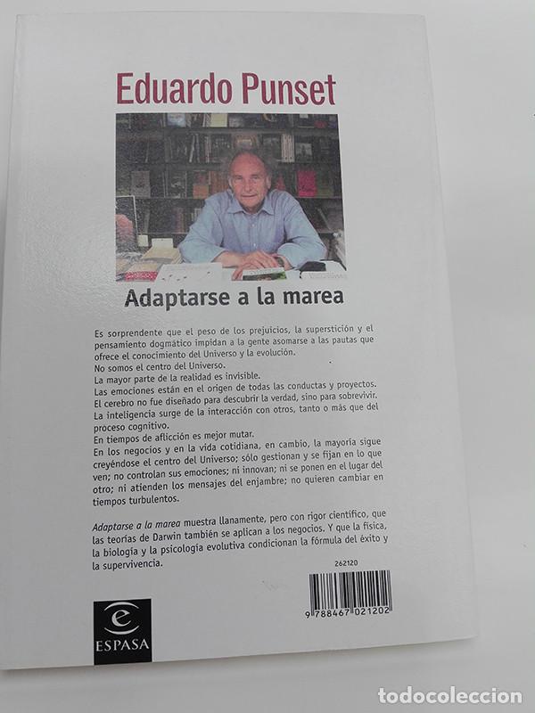 Libros de segunda mano: EDUARDO PUNSET. ADAPTARSE A LA MAREA. - Foto 4