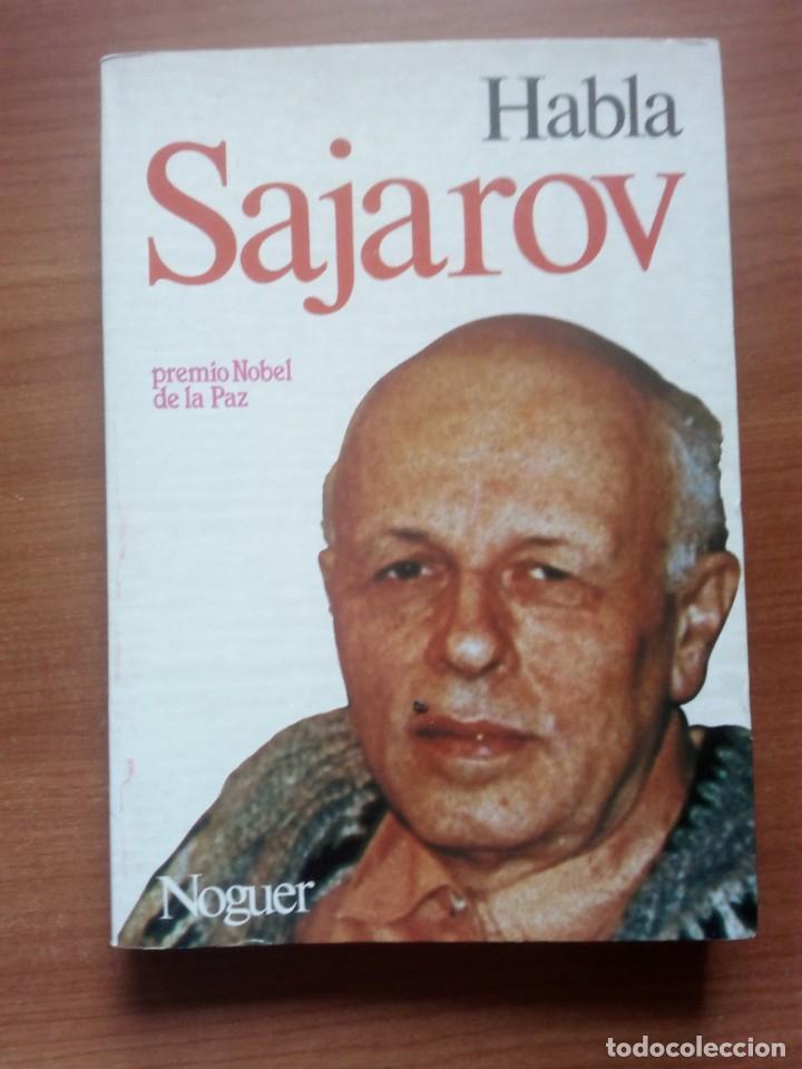 Libros de segunda mano: Habla Sajarov - Sajarov, Andrei. Salisbury, Harrison E - Foto 1