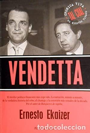 Libros de segunda mano: Vendetta. Ernesto Ekaizer. 1&ordf; edici&oacute;n 1996 - Foto 1