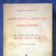 Libros de segunda mano: LITERATURA DEL SIGLO XX Y CRISTIANISMO I. EL SILENCIO DE DIOS - CHARES MOELLER. Lote 259263080