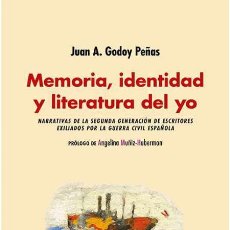 Libros de segunda mano: MEMORIA, IDENTIDAD Y LITERATURA DEL YO. JUAN A. GODOY PEÑAS.-NUEVO