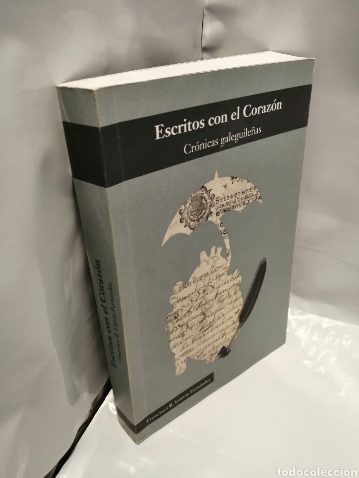 Libros de segunda mano: ESCRITOS CON EL CORAZ&Oacute;N. CR&Oacute;NICAS GALEGUILE&Ntilde;AS - Foto 3