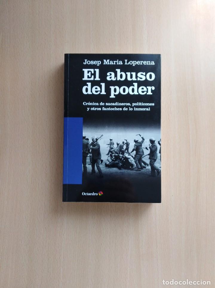 Libros de segunda mano: EL ABUSO DEL PODER. Josep Maria Loperena - Foto 1