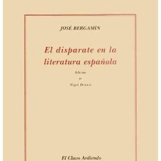 Libros de segunda mano: JOSÉ BERGAMÍN. EL DISPARATE EN LA LITERATURA ESPAÑOLA - NUEVO