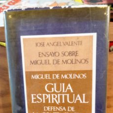 Libros de segunda mano: JOSE ANGEL VALENTE - ENSAYO SOBRE MIGUEL DE MOLINOS - GUIA ESPIRITUAL - BARRAL - RESCATE