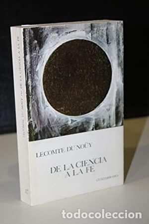 Libros de segunda mano: De la ciencia a la fe. Lecomte Du No&uuml;y - Foto 1