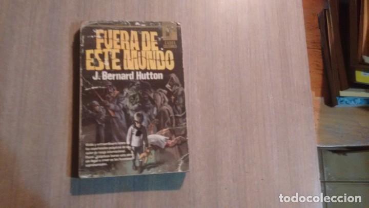 Libros de segunda mano: FUERA DE ESTE MUNDO - J. BERNARD HUTTON - - Foto 1
