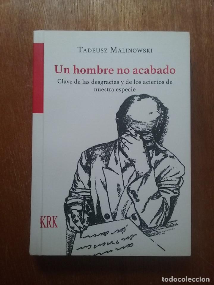 Libros de segunda mano: UN HOMBRE NO ACABADO, TADEUSZ MALINOWSKI, KRK EDICIONES, 2015