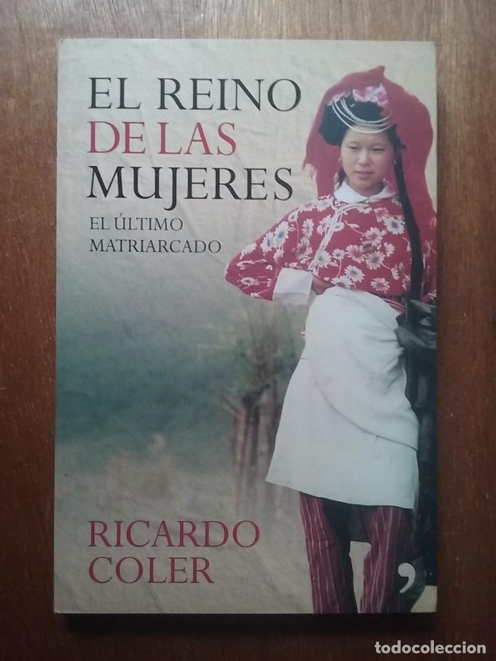 Libros de segunda mano: EL REINO DE LAS MUJERES, RICARDO COLER, TEMAS DE HOY, 2007