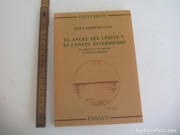 Libros de segunda mano: EL ANGEL DEL LIMITE Y EL CONFIN INTERMEDIO TRES POEMAS Y UN ESQUEMA MARIA ZAMBRANO JESUS MORENO SANZ