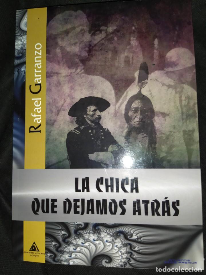 Libros de segunda mano: LA CHICA QUE DEJAMOS ATRAS - RAFAEL GARRANZO - Foto 1