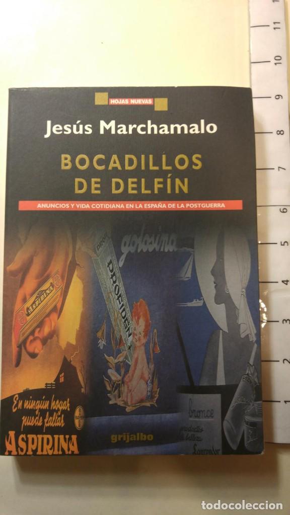 Libros de segunda mano: Bocadillos de delf&iacute;n. Jes&uacute;s Marchamalo. - Foto 1