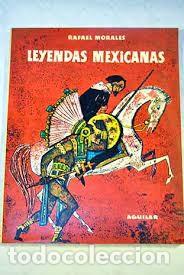 Libros de segunda mano: Leyendas mexicanas. Rafael Morales - Foto 1
