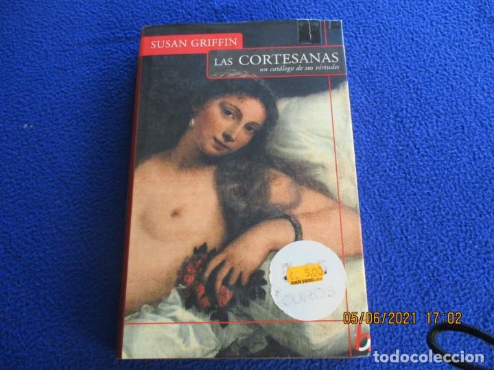 Libros de segunda mano: LAS CORTESANAS Susan Griffin Ediciones B,S.A. 2003 - Foto 1