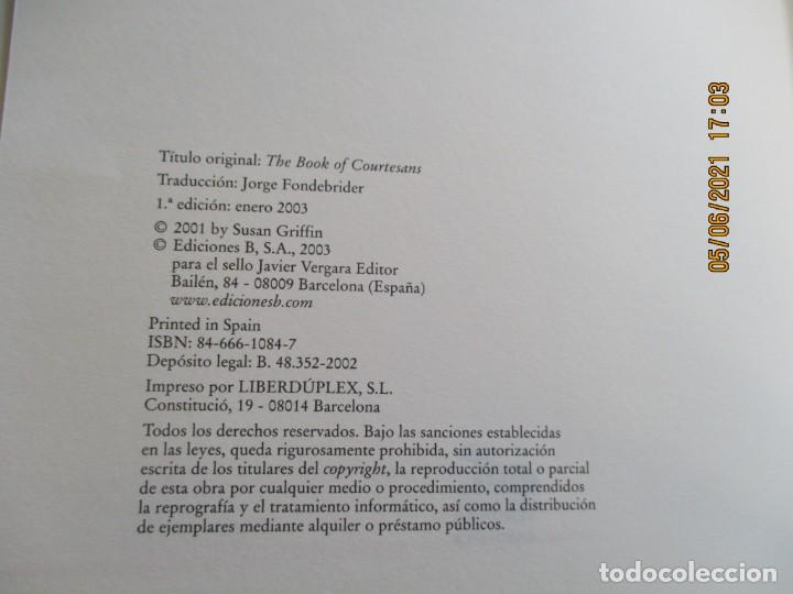 Libros de segunda mano: LAS CORTESANAS Susan Griffin Ediciones B,S.A. 2003 - Foto 7