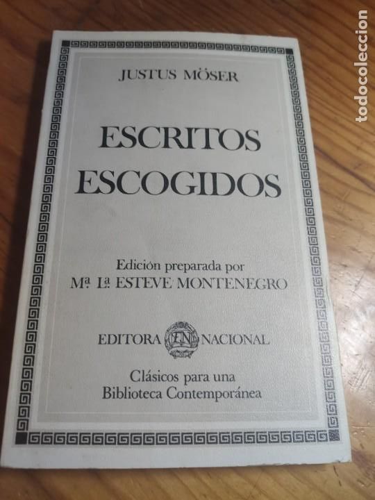 Libros de segunda mano: ESCRITOS ESCOGIDOS. JUSTUS MOSER. EDITORA. NACIONAL - Foto 1
