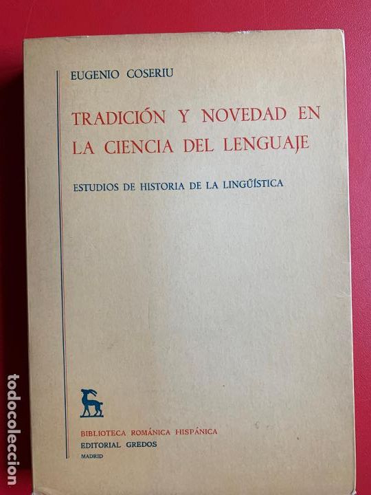 Libros de segunda mano: Tradici&oacute;n y novedad en la ciencia del lenguaje - COSERIU EUGENIU - Foto 1