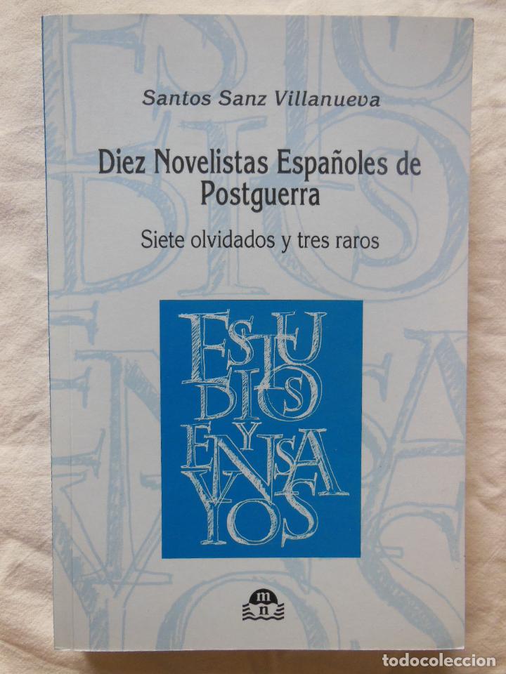 Livros em segunda m&atilde;o: DIEZ NOVELISTAS ESPA&Ntilde;OLES DE POSTGUERRA (Siete olvidados y tres raros) 2010 SANTOS SANZ VILANUEVA