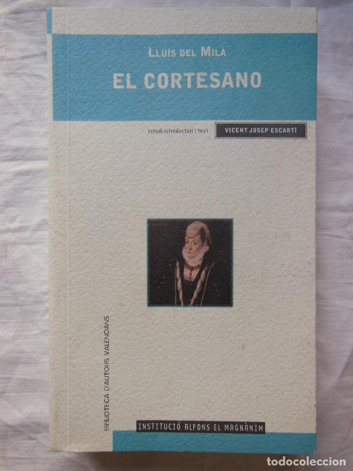 Libros de segunda mano: EL CORTESANO. 2010 LLUIS DEL MILA - Foto 1
