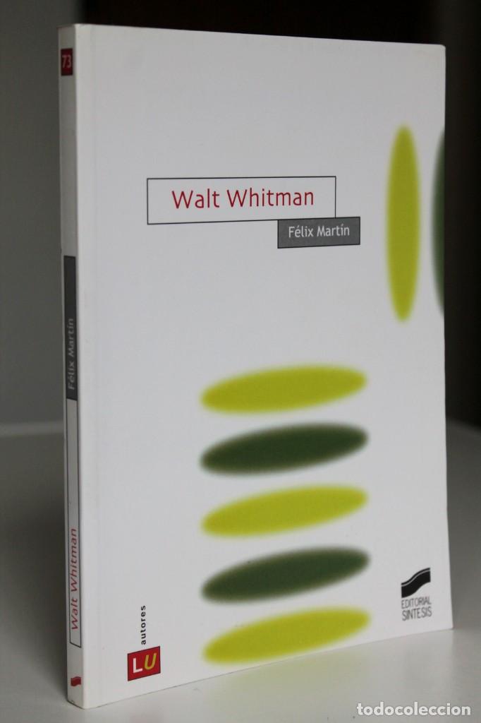 Libros de segunda mano: F&eacute;lix Mart&iacute;n - Walt Whitman - S&iacute;ntesis - Foto 1