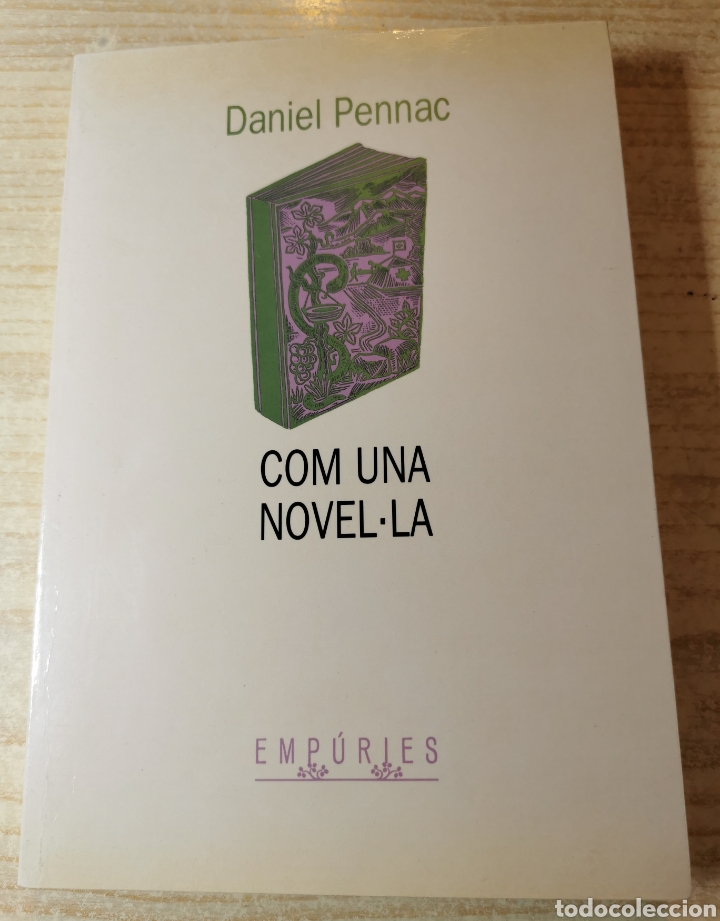 Libros de segunda mano: LLIBRE - COM UNA NOVEL&middot;LA - DANIEL PENNAC - ED. EMPURIES 1993 - Foto 1