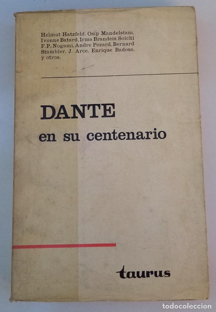 Libros de segunda mano: DANTE EN SU CENTENARIO. AA.VV. TAURUS - Foto 1