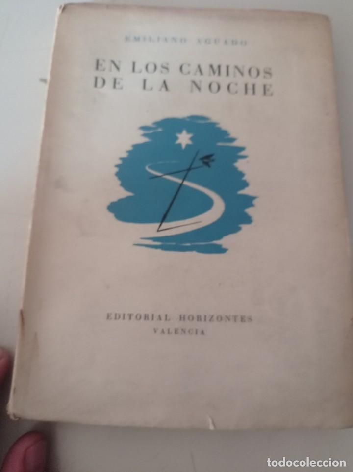 Libros de segunda mano: EN LOS CAMINOS DE LA NOCHE - EMILIANO AGUADO REF. UR - Foto 1