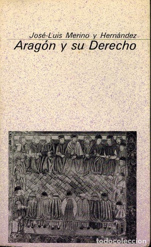 Libros de segunda mano: ARAG&Oacute;N Y SU DERECHO - Foto 1