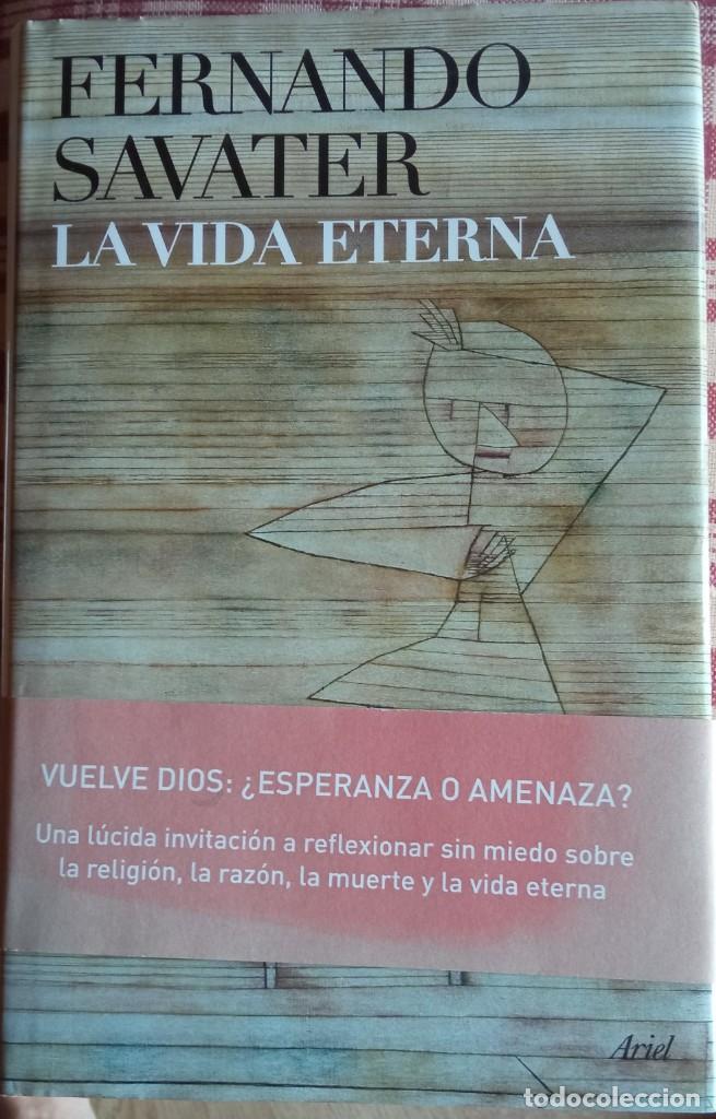 Libros de segunda mano: Fernando Savater - La Vida Eterna - Foto 1