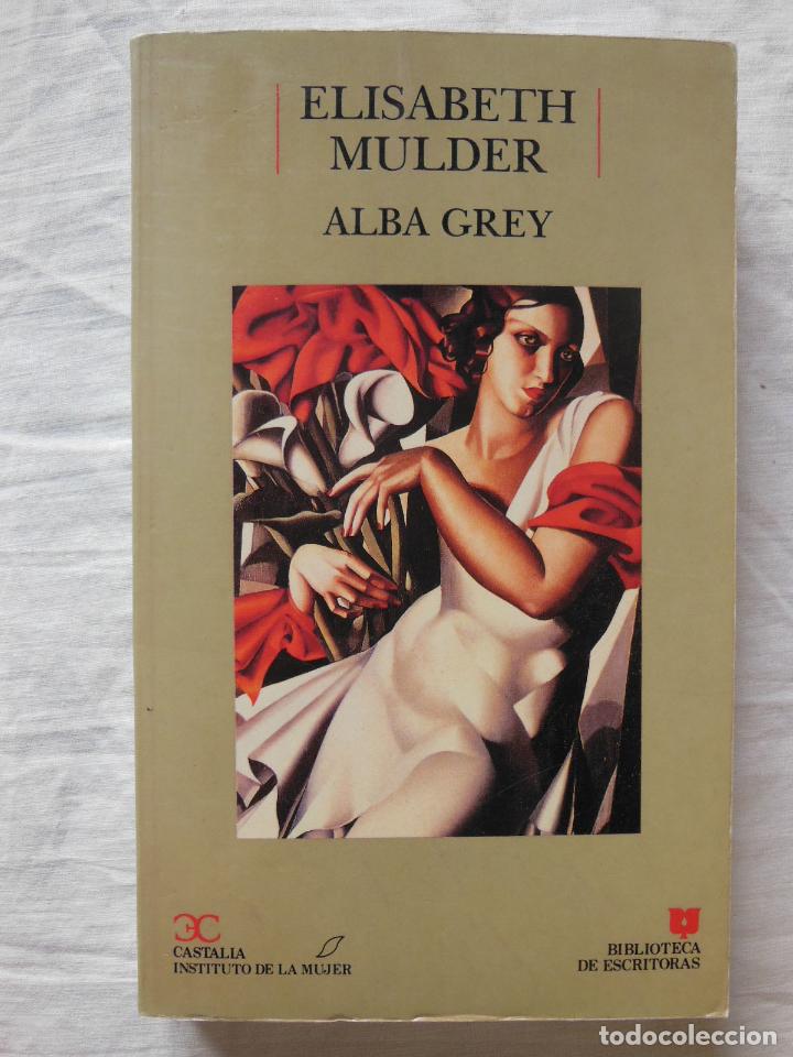 Libros de segunda mano: ALBA GREY. 1992 ELISABETH MULDER - Foto 1