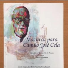 Libros de segunda mano: MAZURCA PARA CAMILO JOSÉ CELA. PACO LÓPEZ-BARXAS. JOSÉ ANTONIO PEROZO AUGA EDITORA 2016.. Lote 276417593