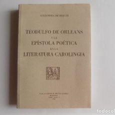 Libros de segunda mano: LIBRERIA GHOTICA. A. DE RIQUER.TEODULFO DE ORLEANS Y LA EPÍSTOLA POETICA EN LA LITERATURA CAROLINGIA. Lote 277063273