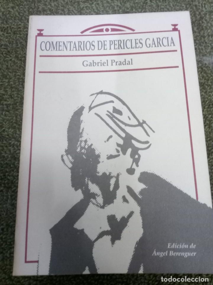 Libros de segunda mano: COMENTARIOS DE PERICLES GARCIA - GABRIEL PRADAL - Foto 1