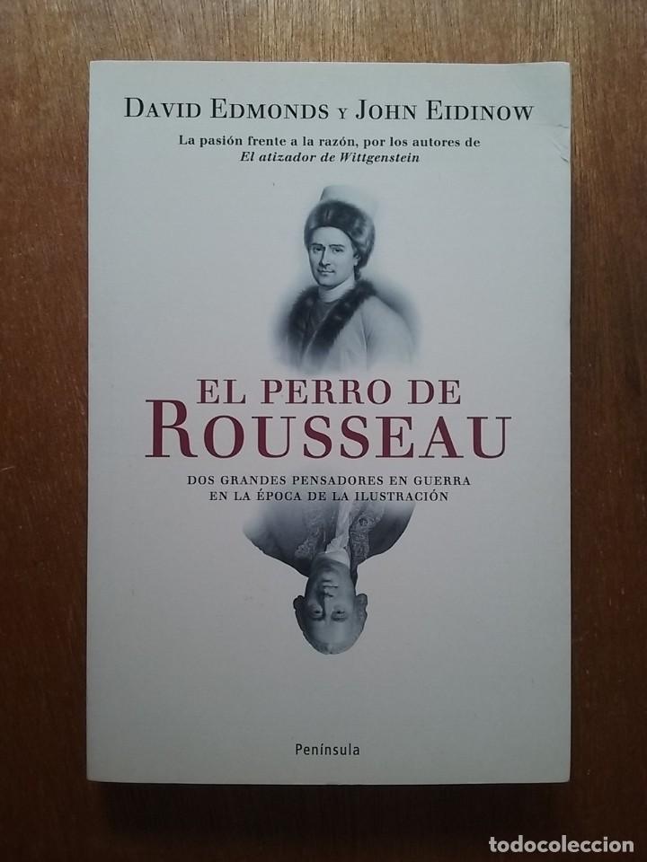 Libros de segunda mano: EL PERRO DE ROUSSEAU, DAVID EDMONS Y JOHN EIDINOW, PENINSULA, 2007