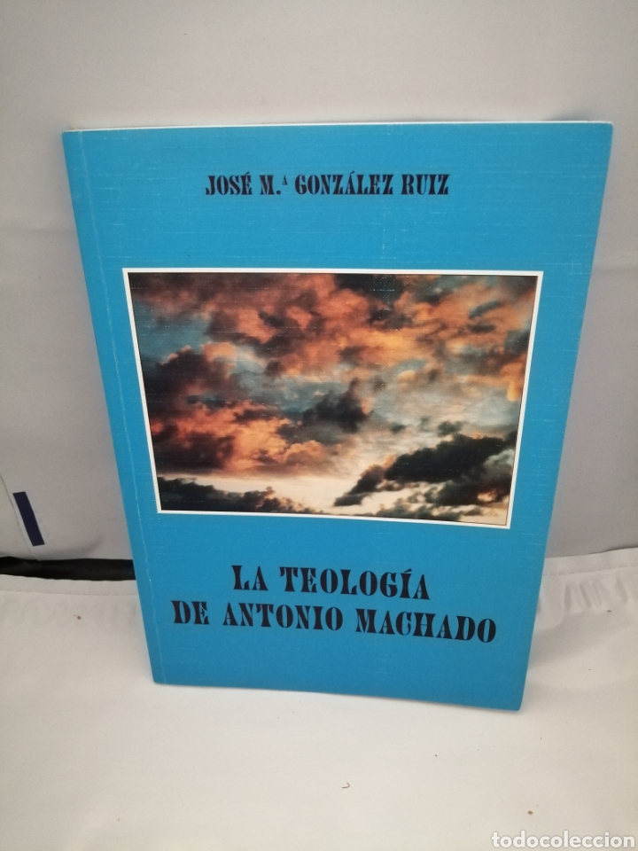 Libros de segunda mano: LA TEOLOG&Iacute;A DE ANTONIO MACHADO - Foto 1