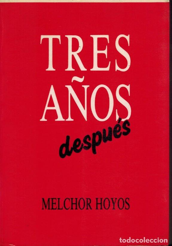 Libros de segunda mano: TRES A&Ntilde;OS DESPUES - Foto 1