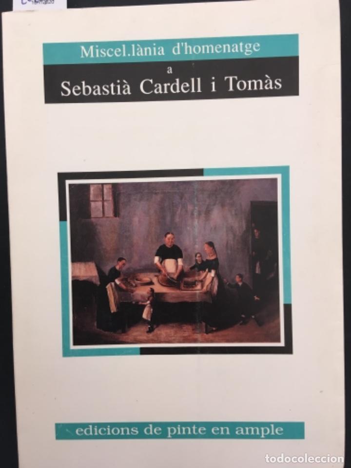 Libros de segunda mano: MISCEL.LANIA D HOMENATGE A SEBASTIA CARDELL I TOMAS