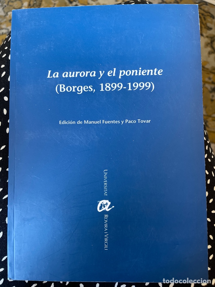 Libros de segunda mano: La aurora y el poniente (Borges, 1899-1999) - Foto 1