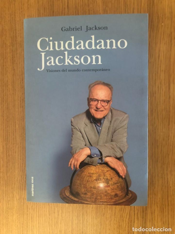Libros de segunda mano: Ciudadano Jackson. Gabriel Jackson - Foto 1