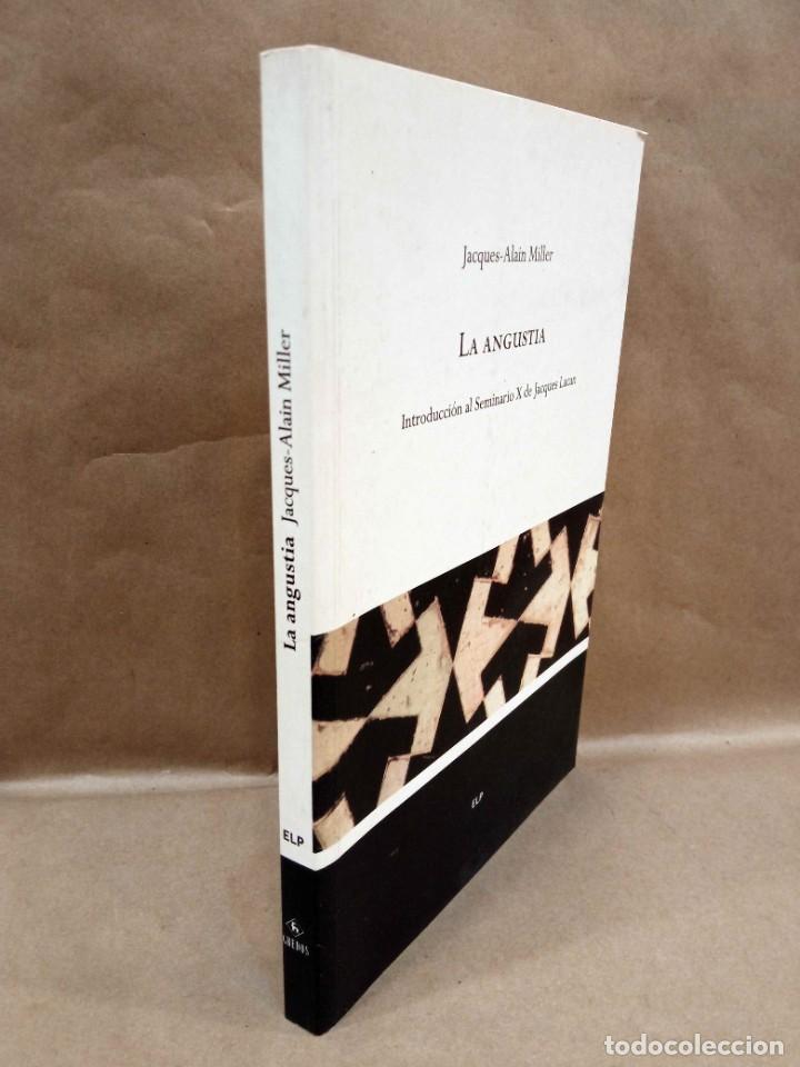 Libros de segunda mano: JACQUES-ALAIN MILLER - LA ANGUSTIA. GREDOS, 2007. - Foto 2