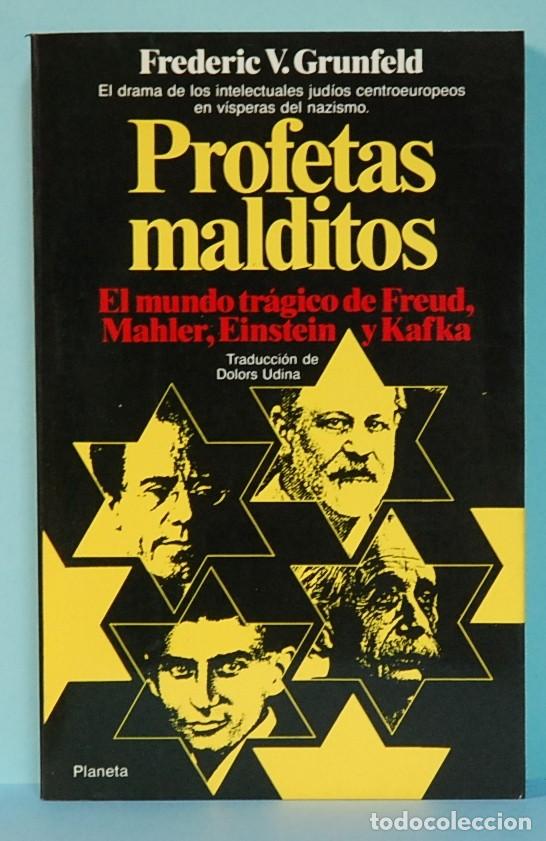 Libros de segunda mano: FREDERIC V. GRUNFELD. PROFETAS MALDITOS. PLANETA. 1987 - Foto 1