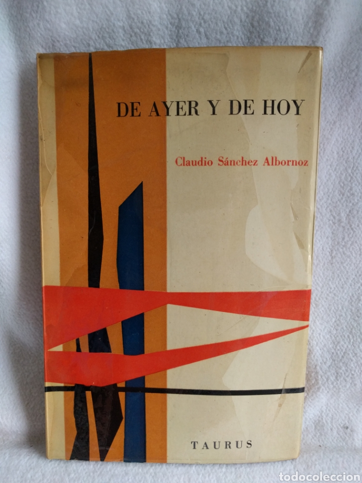 Libros de segunda mano: De ayer y de hoy. Claudio S&aacute;nchez albornoz. Taurus. - Foto 1